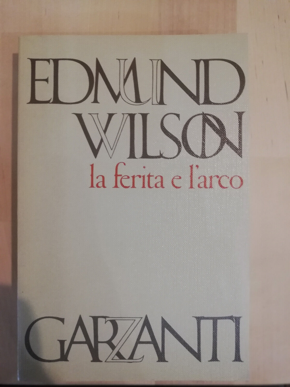 La ferita e l'arco, Edmund Wilson, Garzanti, 1973