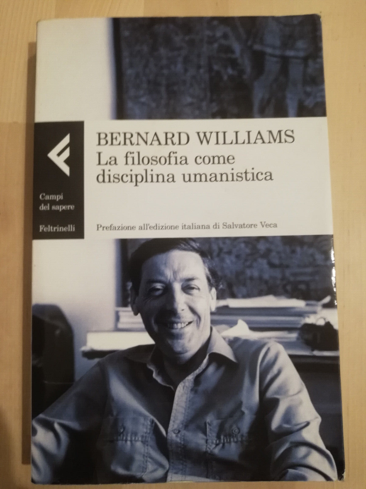 La filosofia come disciplina umanistica, Bernard Williams, 2013, Feltrinelli