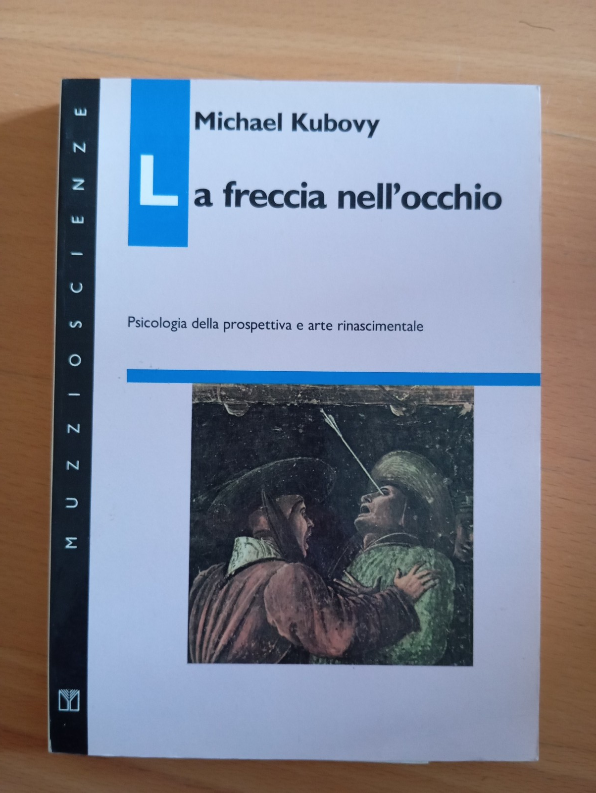La freccia nell'occhio, Arte rinascimentale, Michael Kunovy, Muzzio, 1992