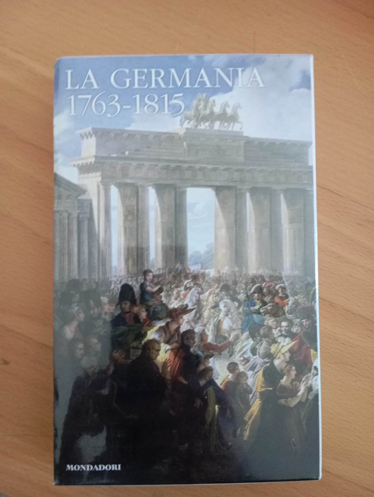 La Germania 1763-1815, Moller, I classici della storia Mondadori, 2012