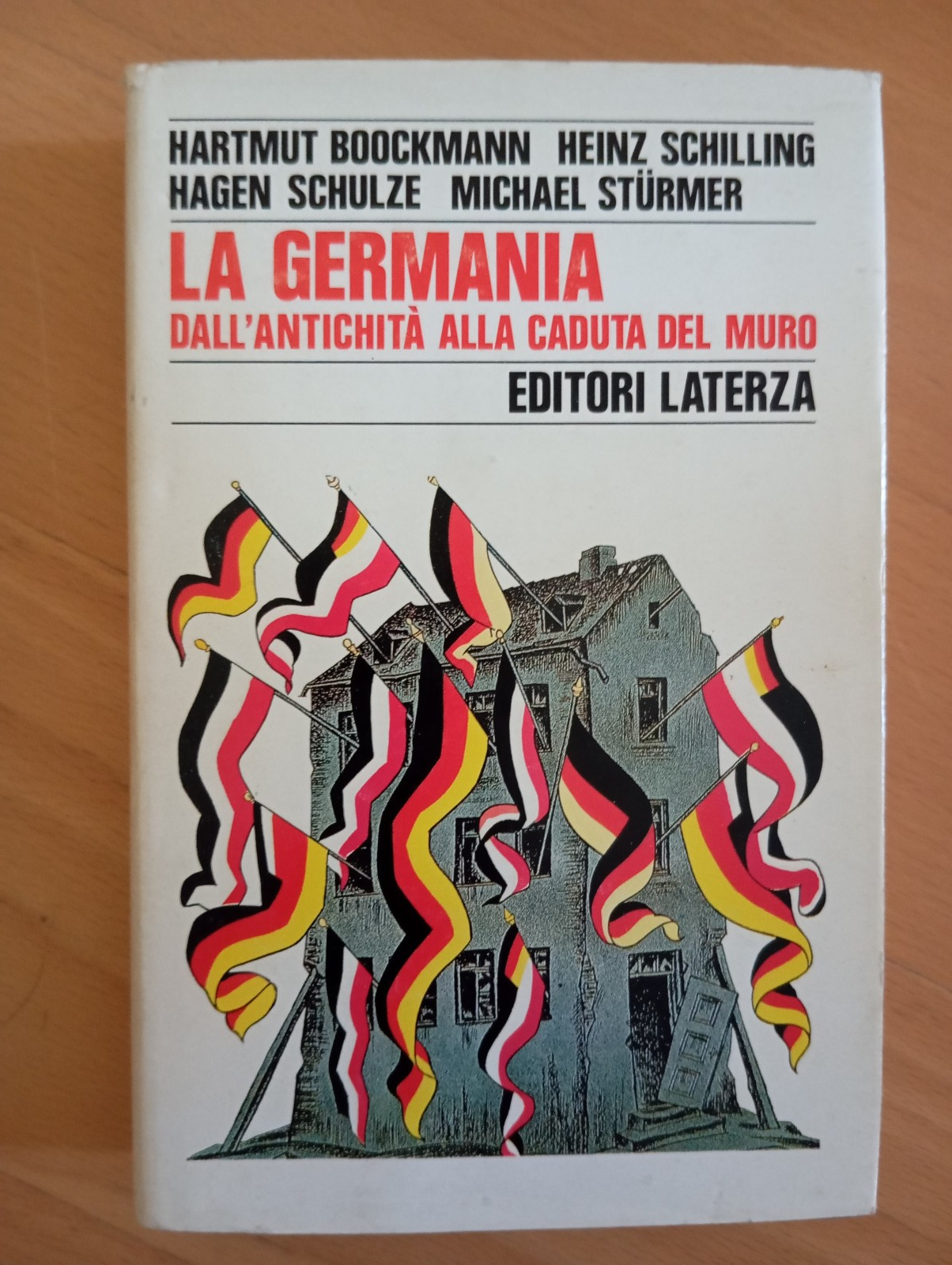 La Germania Dall'antichità alla caduta del muro, Hartmut Bookmann, Laterza …