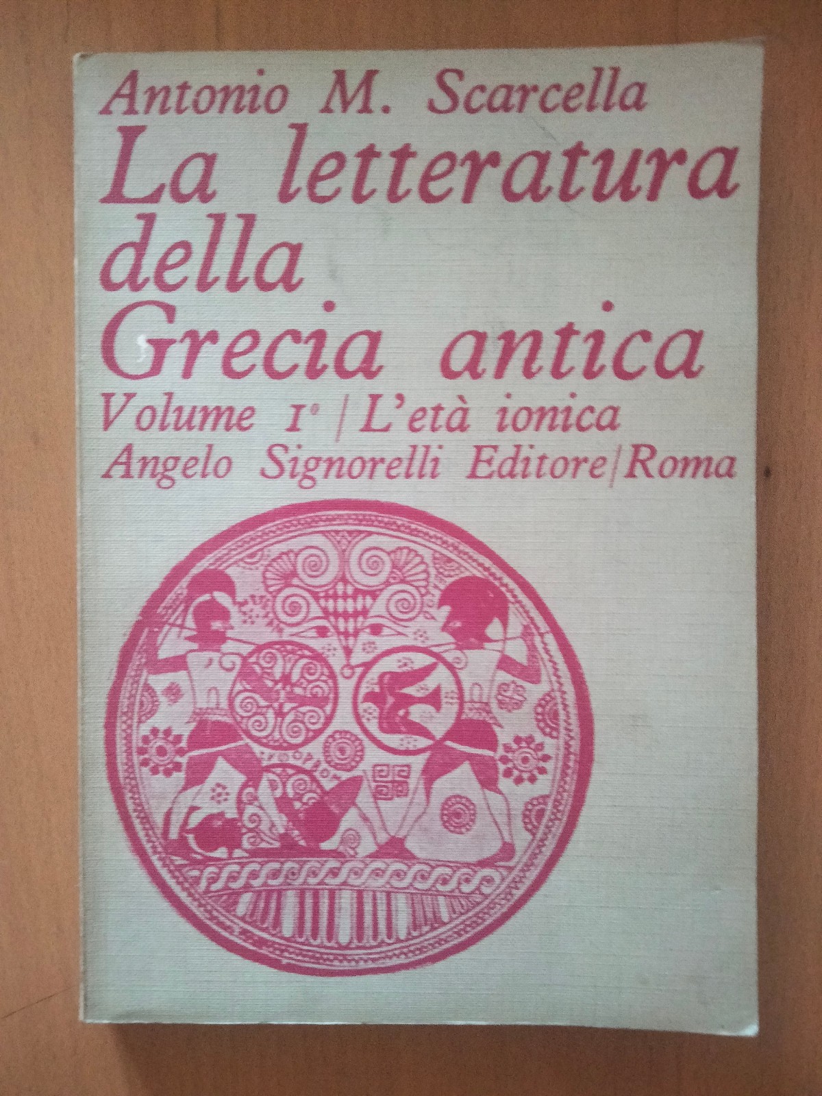 La letteratura della Grecia antica, Volume I l'età ionica, A. …