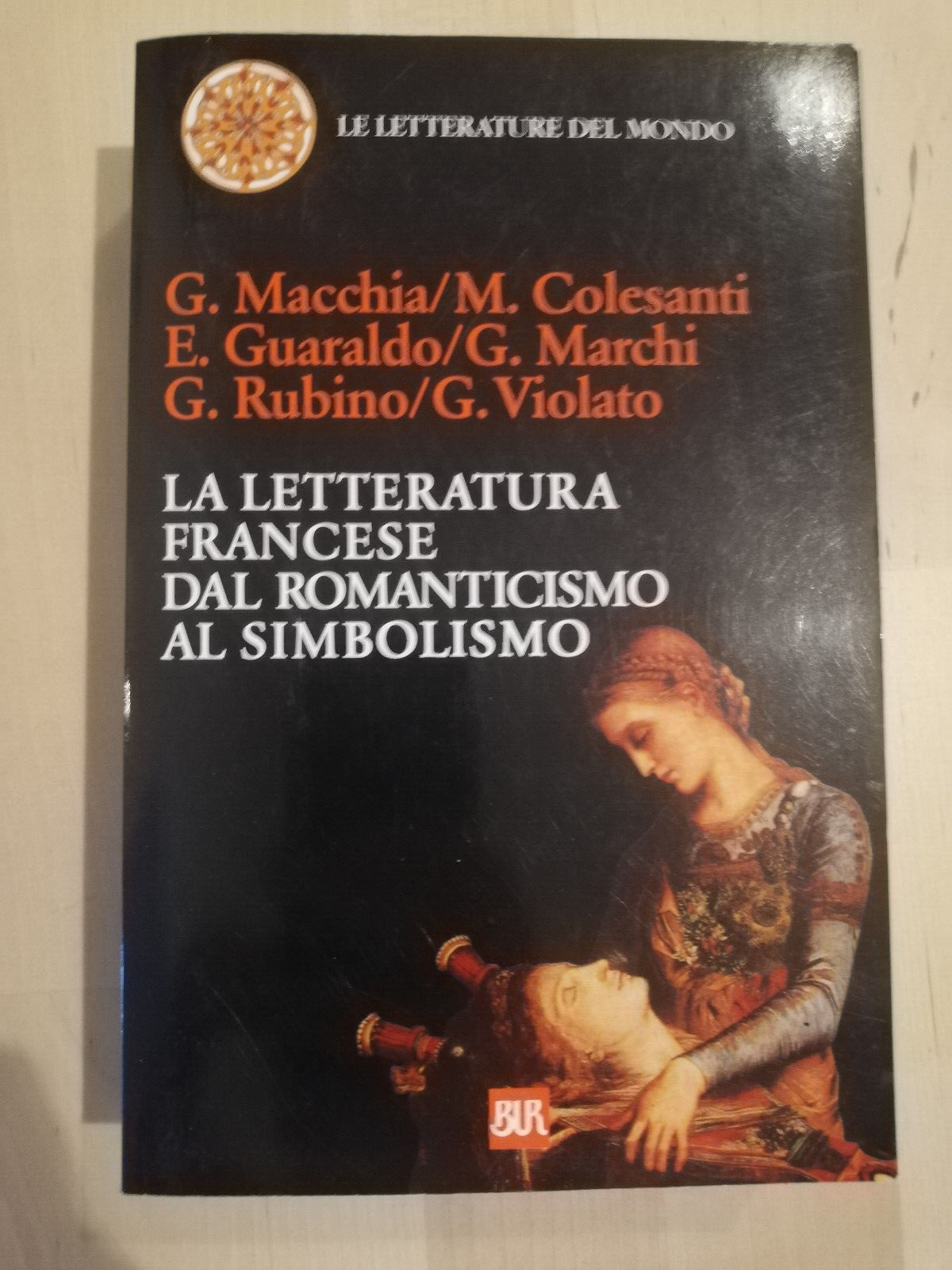 La letteratura francese dal romanticismo al simbolismo, 2000, Rizzoli