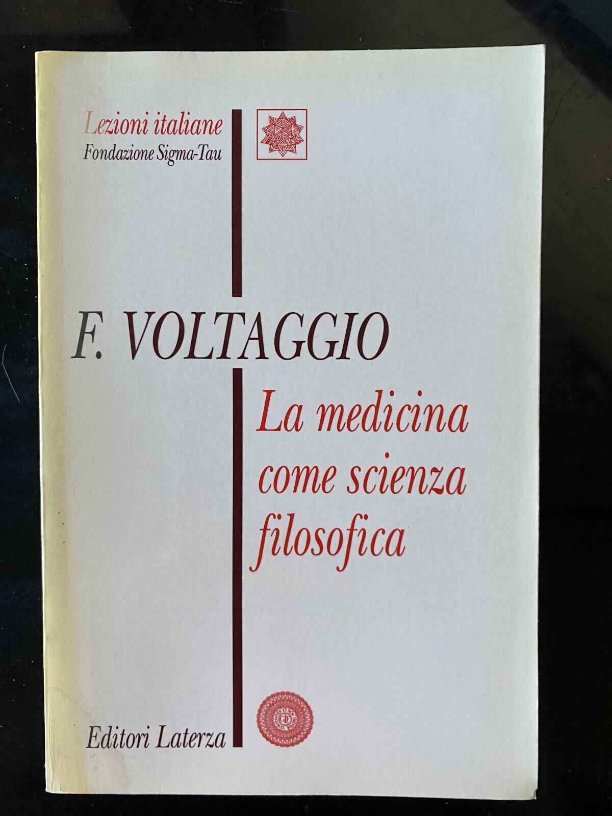 La medicina come scienza filosofica, Franco Voltaggio, Laterza, 1998