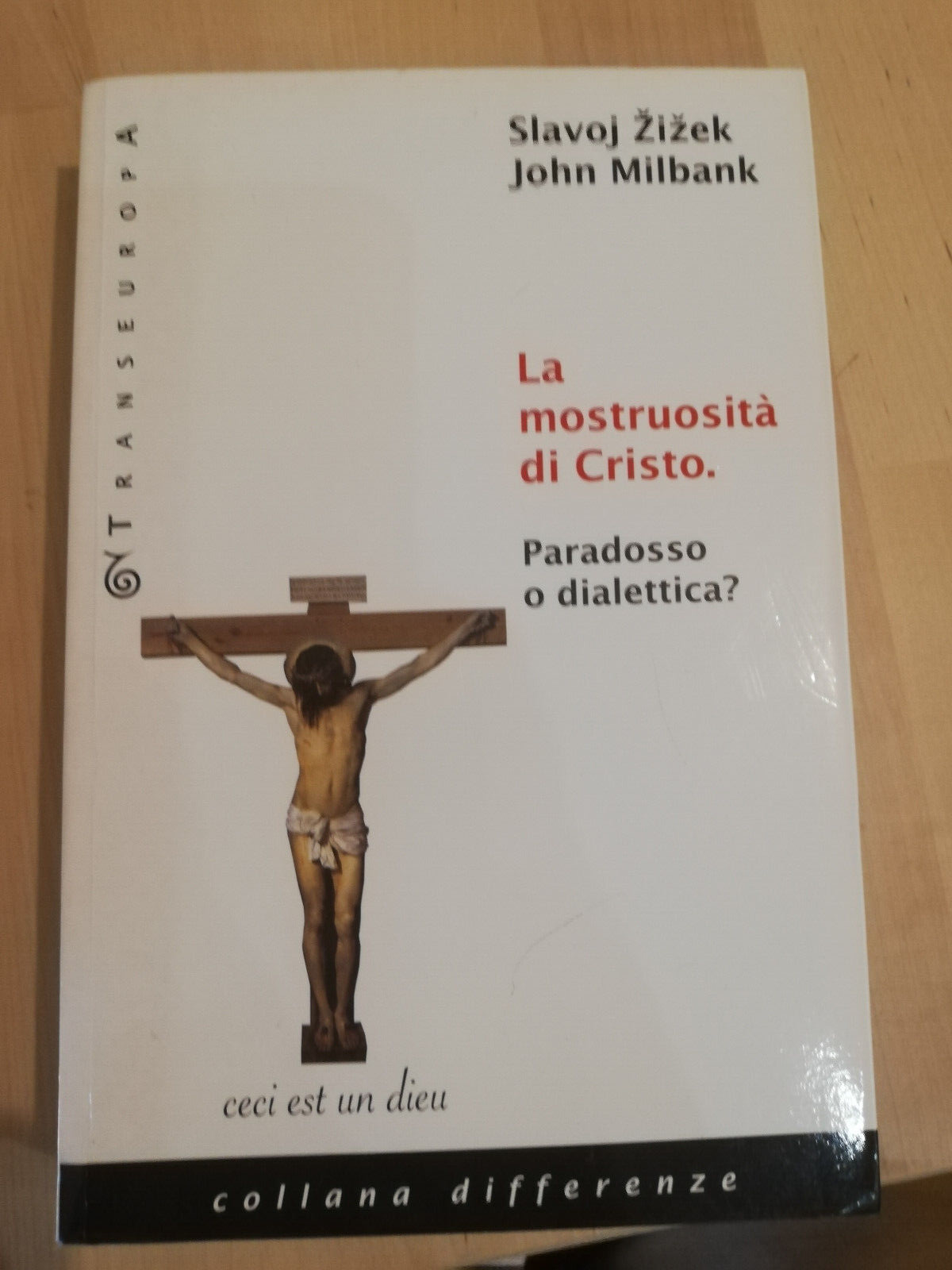La mostruosità di Cristo. Paradosso o dialettica?, S Zizek J. …