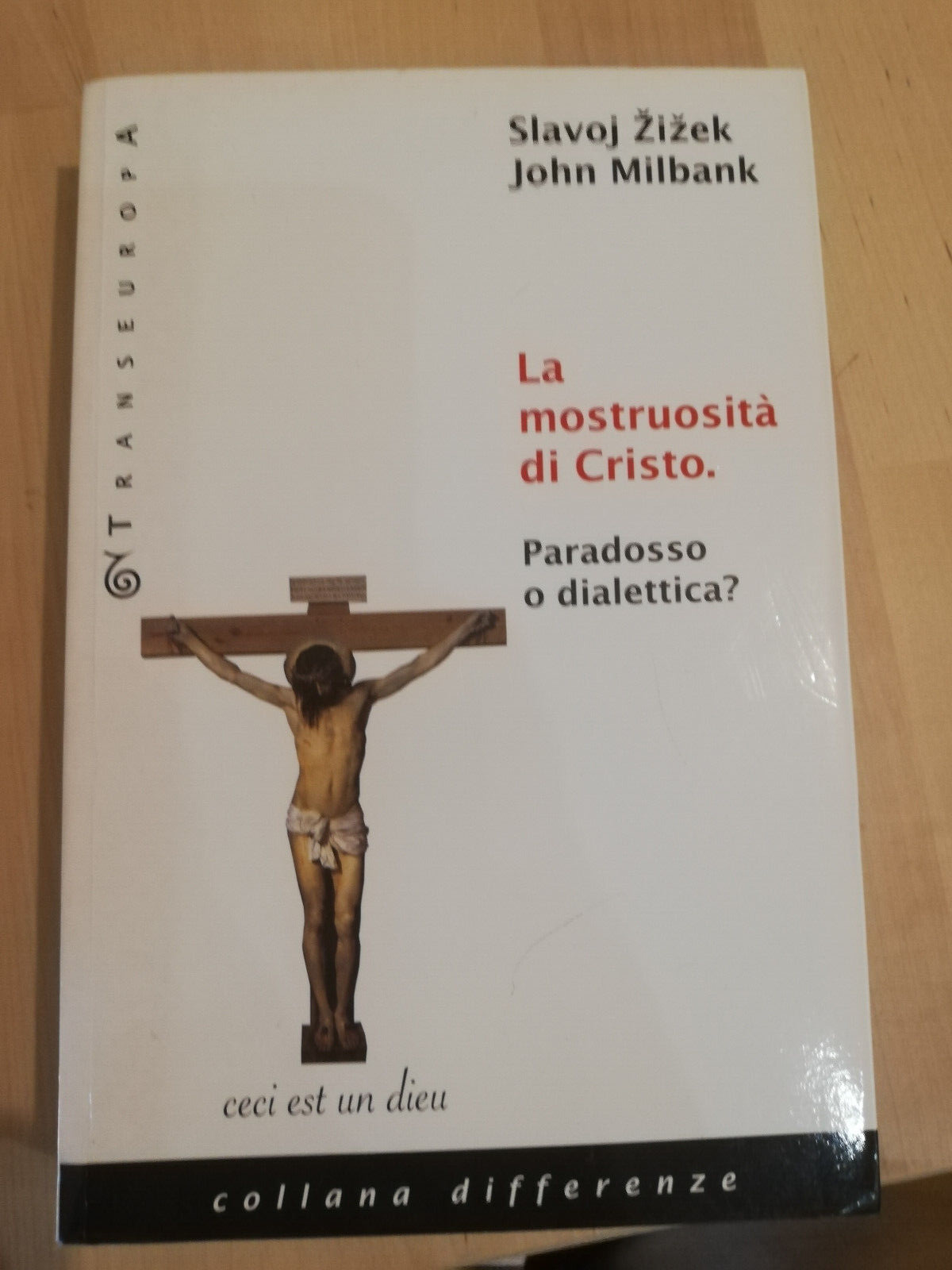 La mostruosità di Cristo Slavoj Zizek - John Milbank Transeuropa …