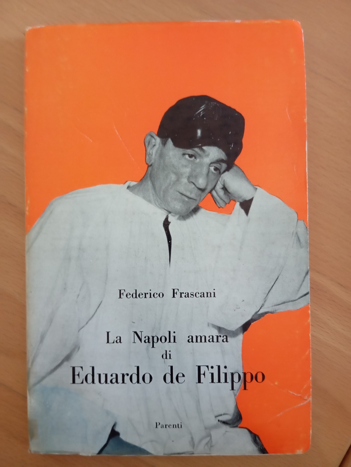 La Napoli amara di Eduardo De Filippo, Federico Frascani, Parenti, …