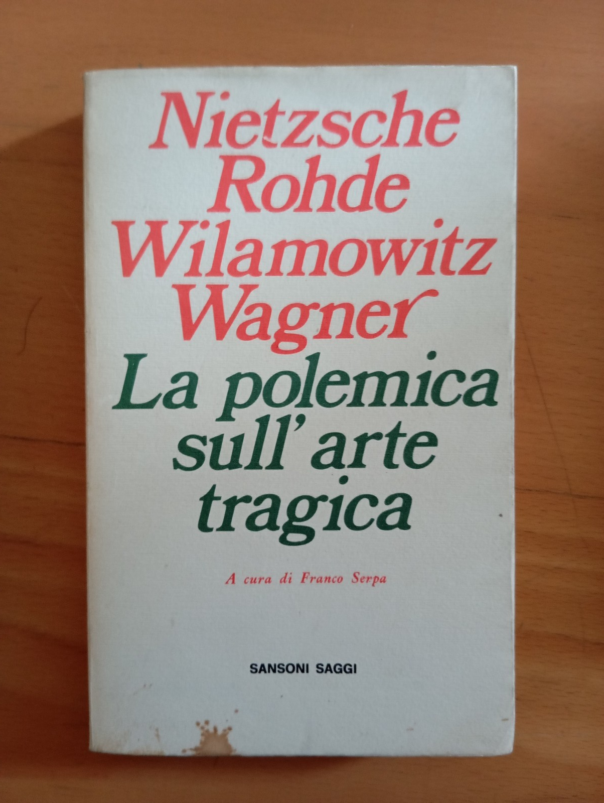 La polemica sull'arte tragica, Nietzsche Rohde Wilamowitz Wagner Sansoni 1972