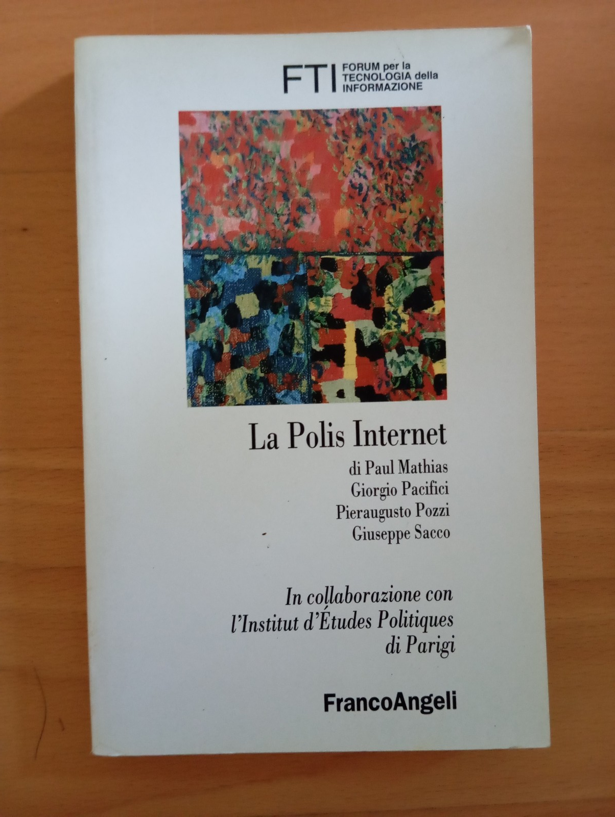 La polis internet, Mathias Pacifici Pozzi Sacco, Franco Angeli, 2000, …