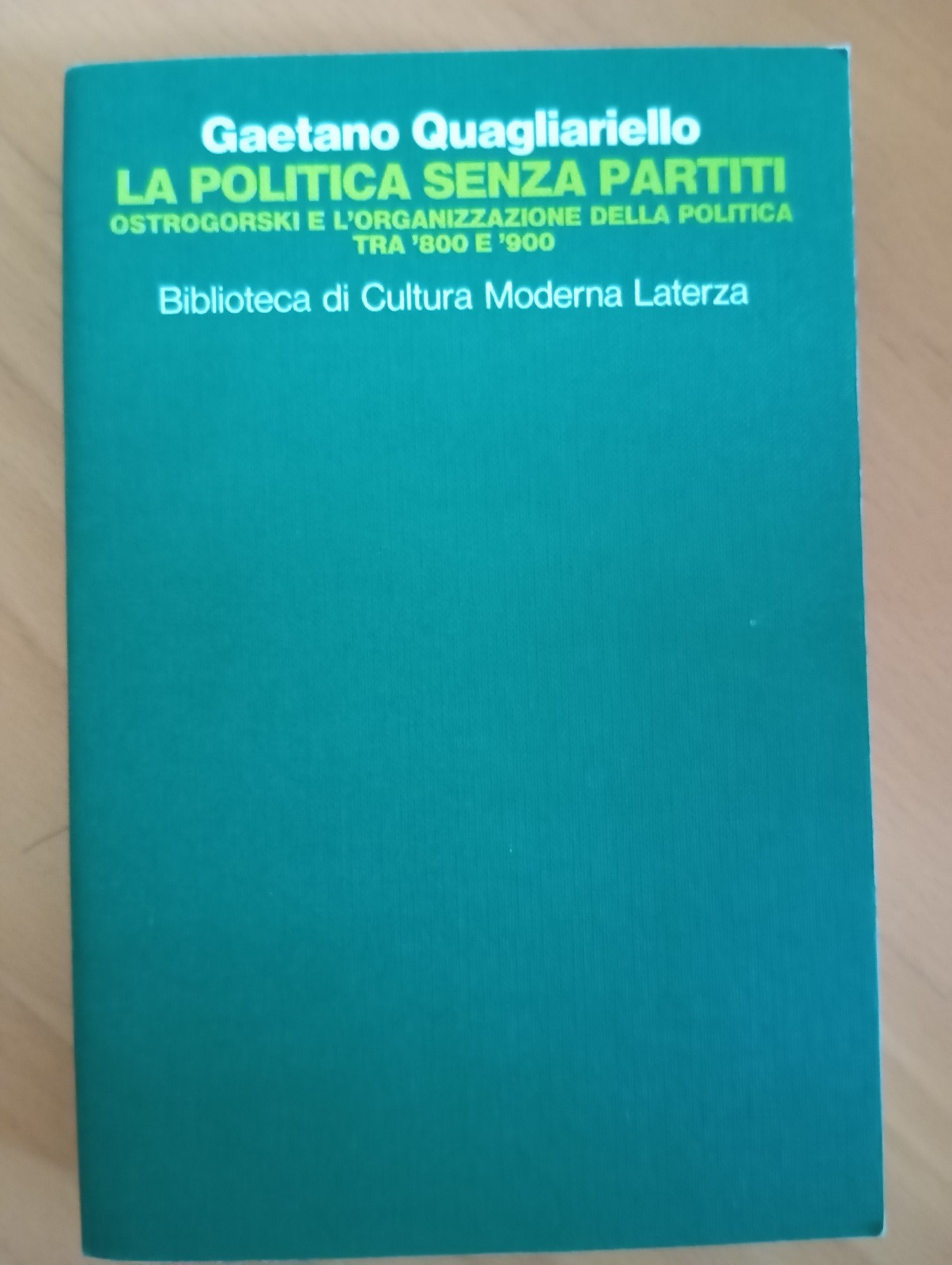 La politica senza partiti, Gaetano Quagliariello, Latenza, 1993