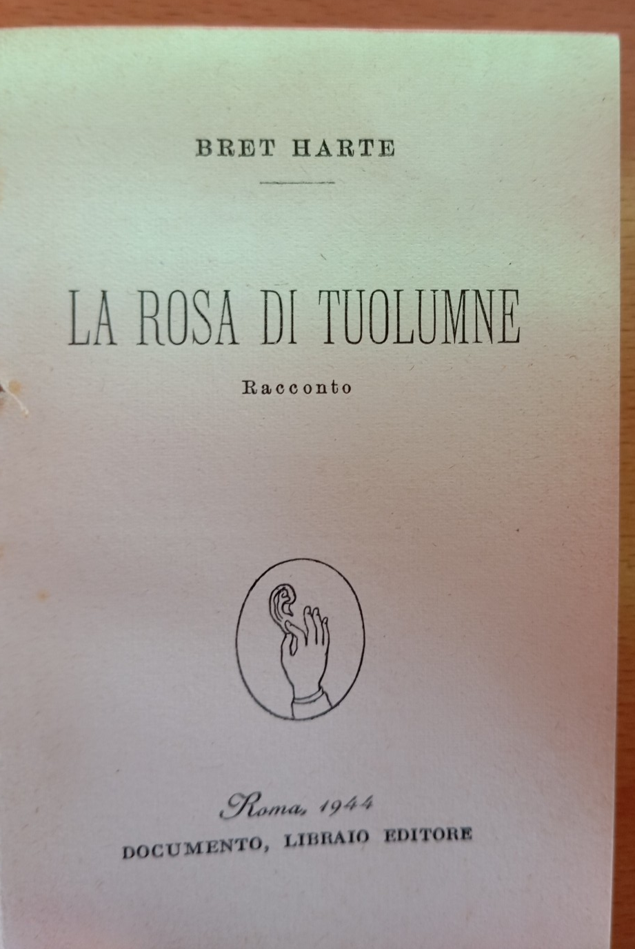 La rosa di Tuolumne, Bresth Harte, Documento Librario Editore, 1944