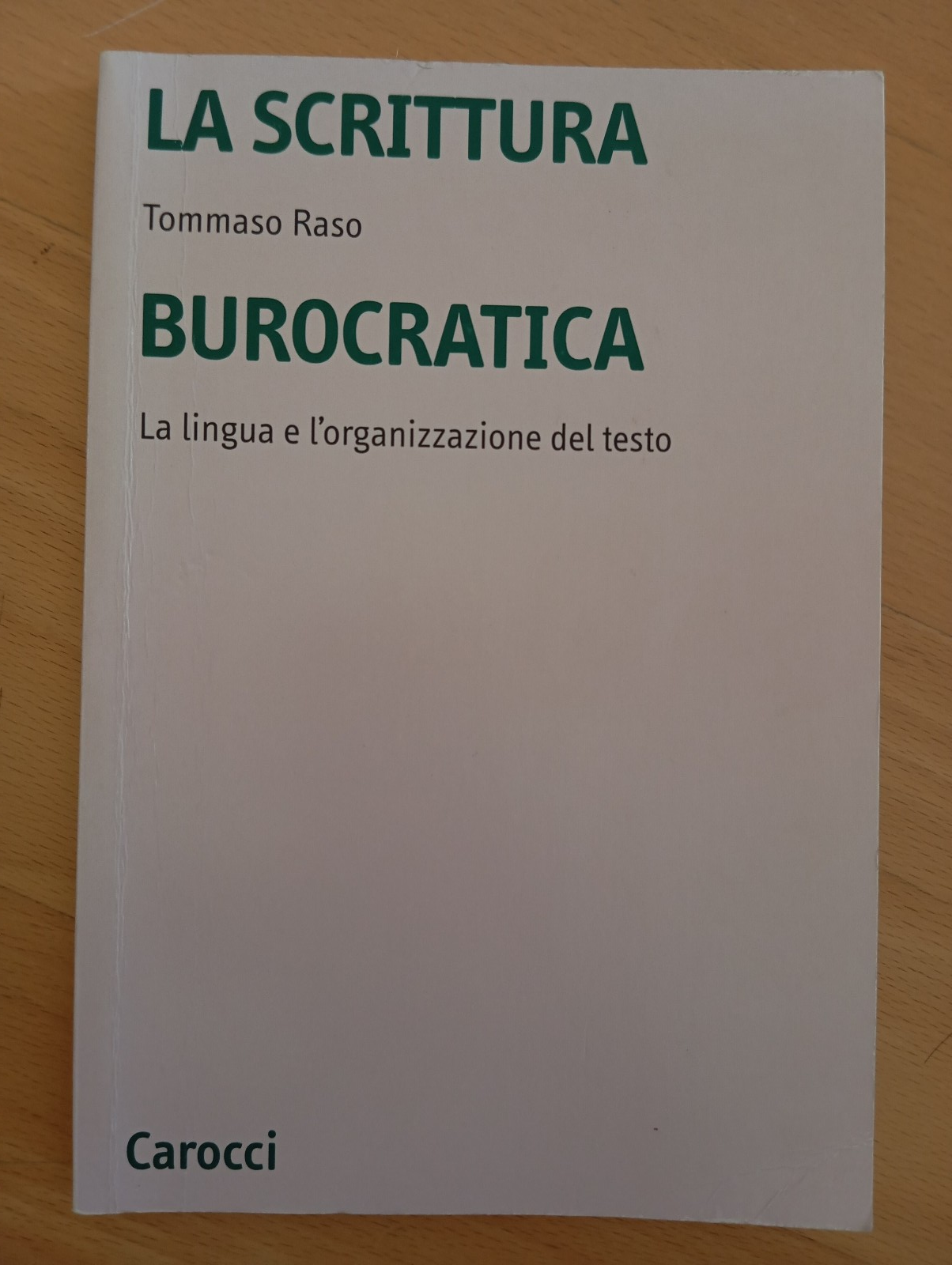 La scrittura burocratica, Tommaso Raso, Carocci, 2007