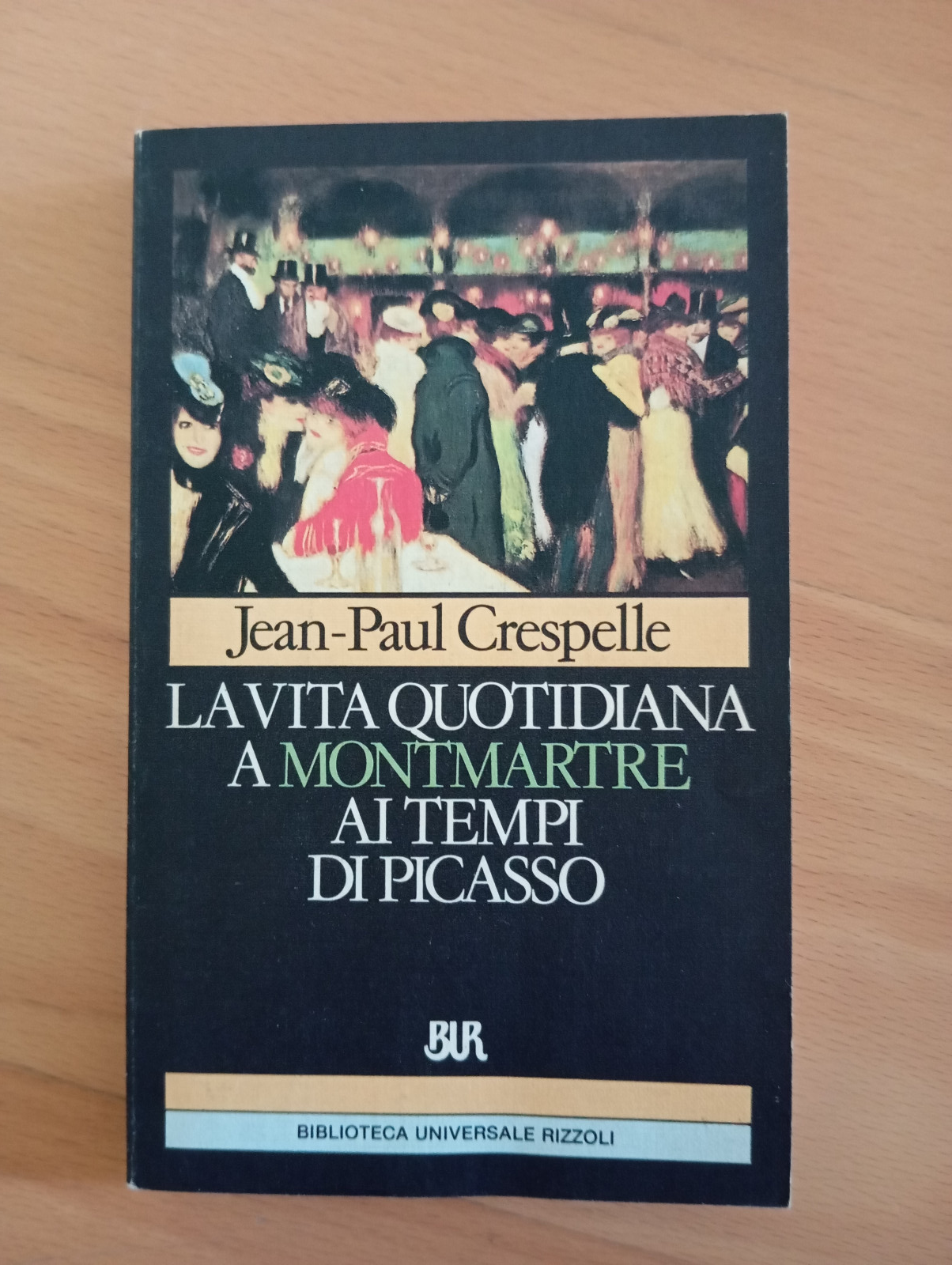 La vita quotidiana a Montmartre ai tempi di Picasso, J.P. …