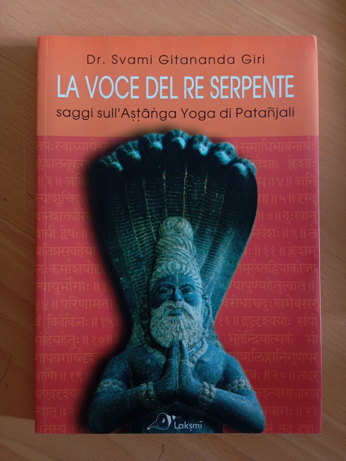 La voce del re serpente, Svami Gitananda Giri, Laksmi, 2010