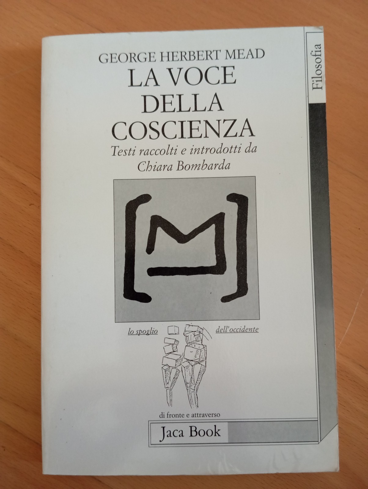 La voce della coscienza, George Herbert Mead, Jaca Book, 1996, …