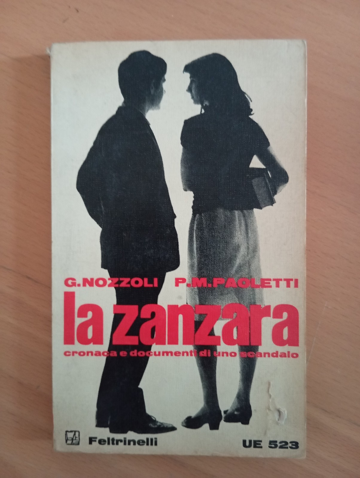 La Zanazara, Cronaca e documenti di scandalo, Nozzoli Paoletti Feltrinelli, …