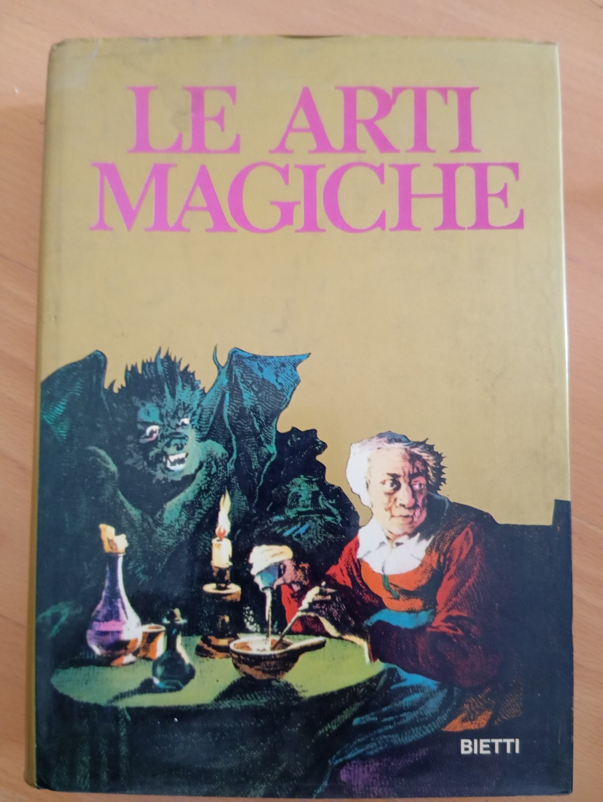 Le arti magiche. Testimonianze di magia rossa e nera, Bietti, …