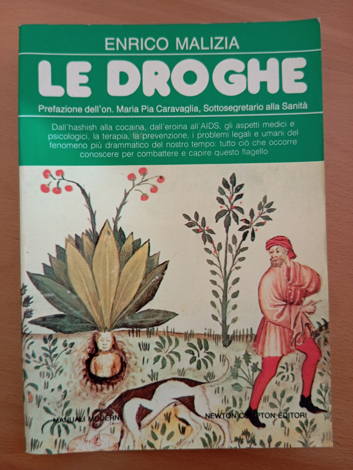 Le droghe, Enrico Malizia, Newton Compton, 1988