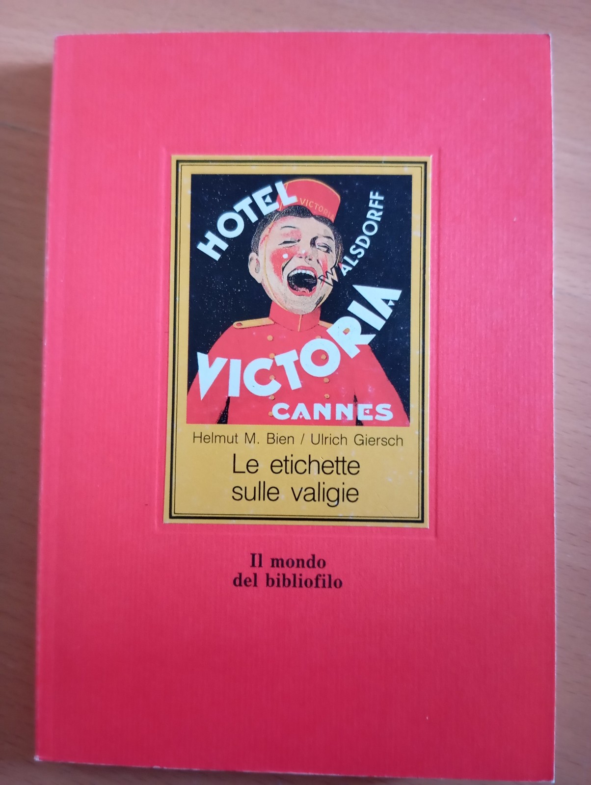 Le etichette sulle valigie, H. M. Bien - U. Gierlisch, …