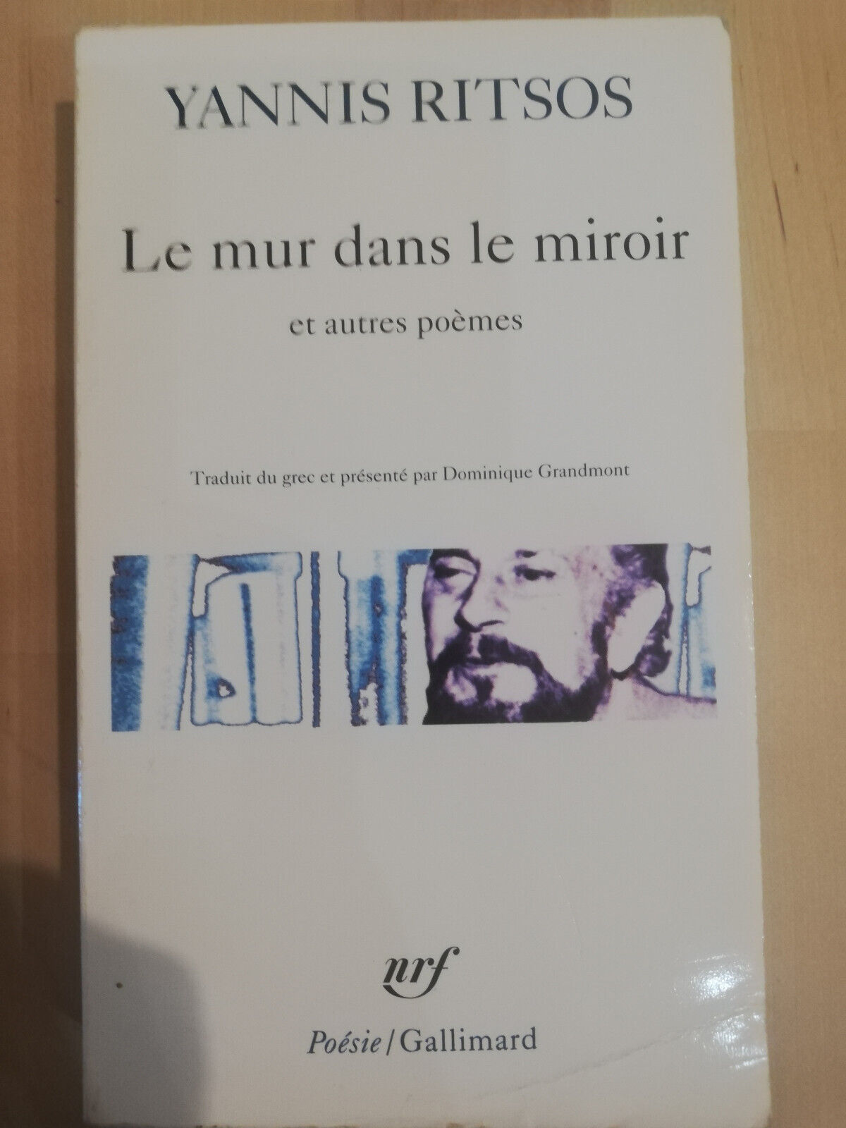 Le mur dans le miroir, Yannis Ritsos, Gallimard, 2001, en …