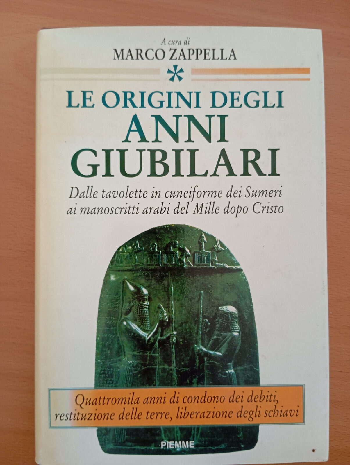 Le origini degli anni giubilari, Marco Zappella, Piemme, 1998