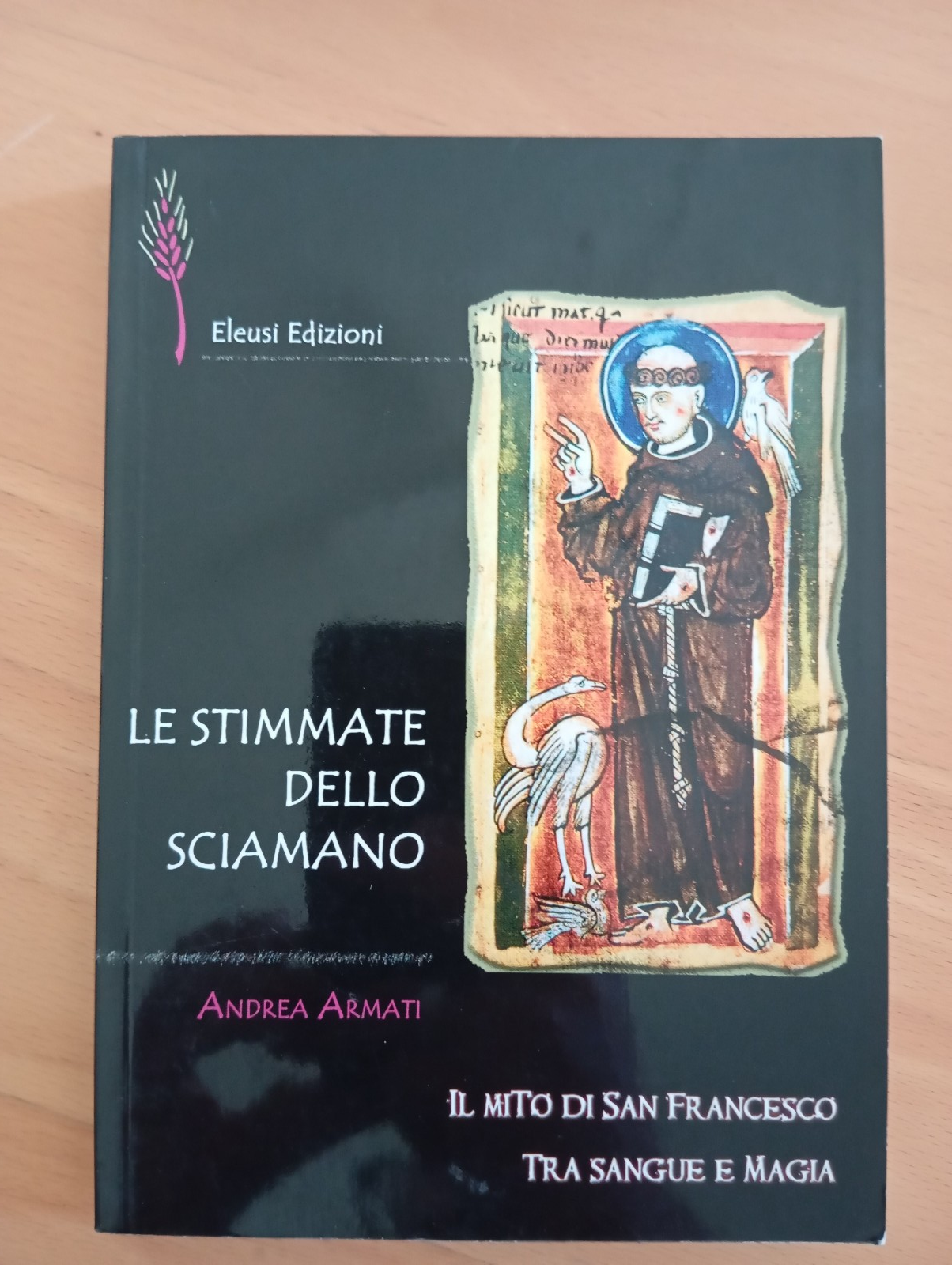 Le stimmate dello sciamano Mito di San Francesco tra sangue …