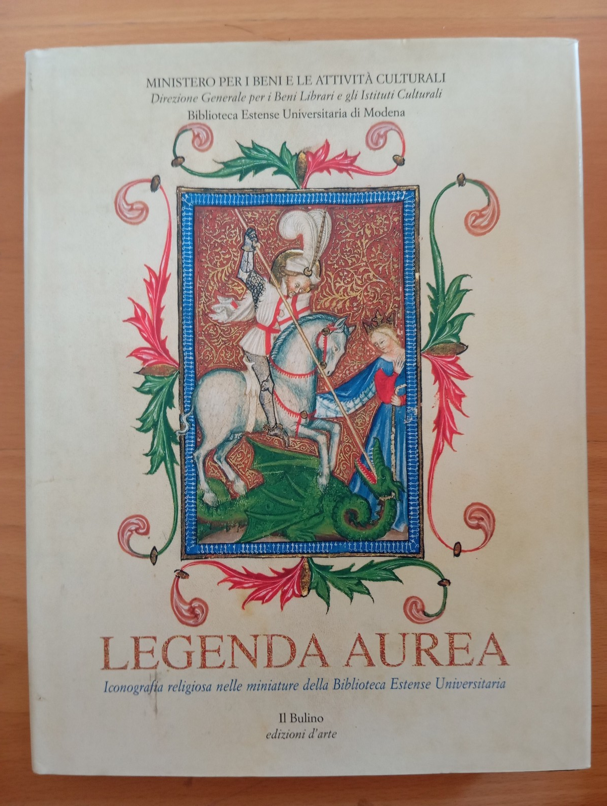 Legenda aurea. Iconografia religiosa nelle miniature Biblioteca Estense, 2001