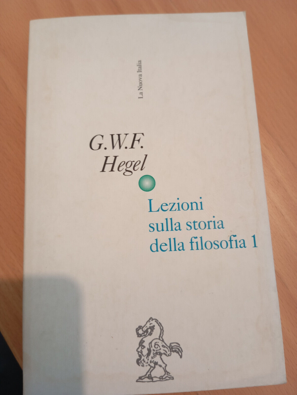 Lezioni sulla storia della filosofia 1, G. W. F. Hegel, …