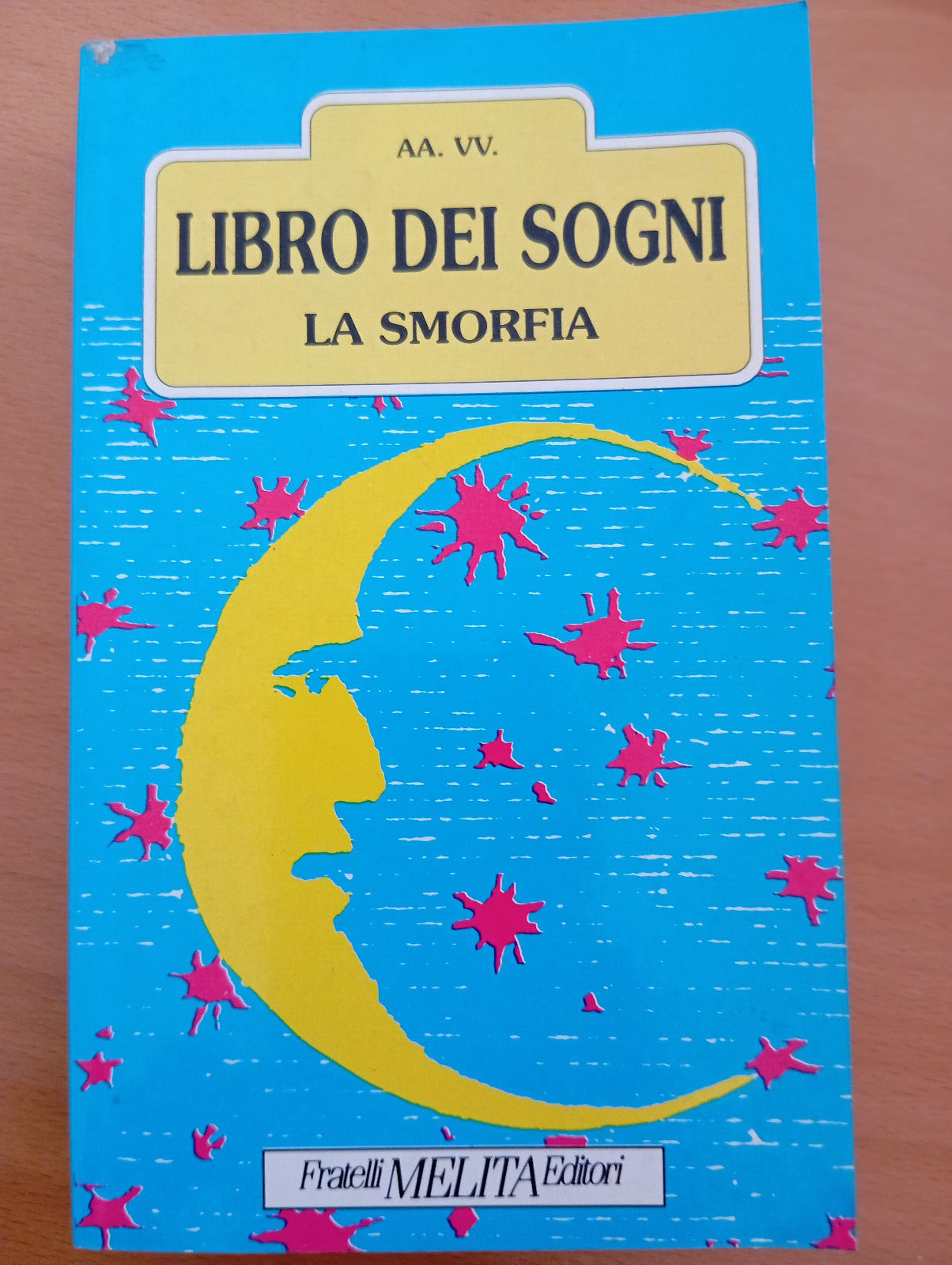 Libro dei sogni. La smorfia, AA. VV., Fratelli Melita, 1994