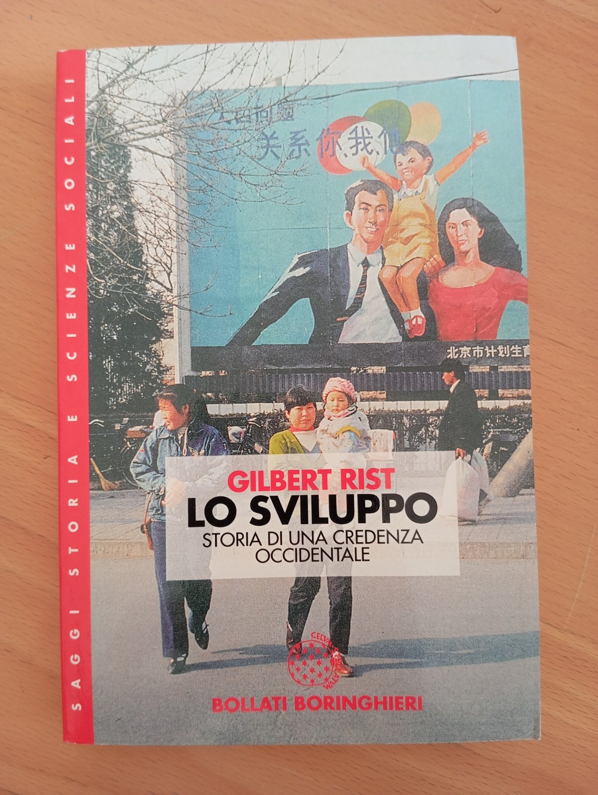 Lo sviluppo, Gilbert Rist, Bollati Boringhieri, 1997