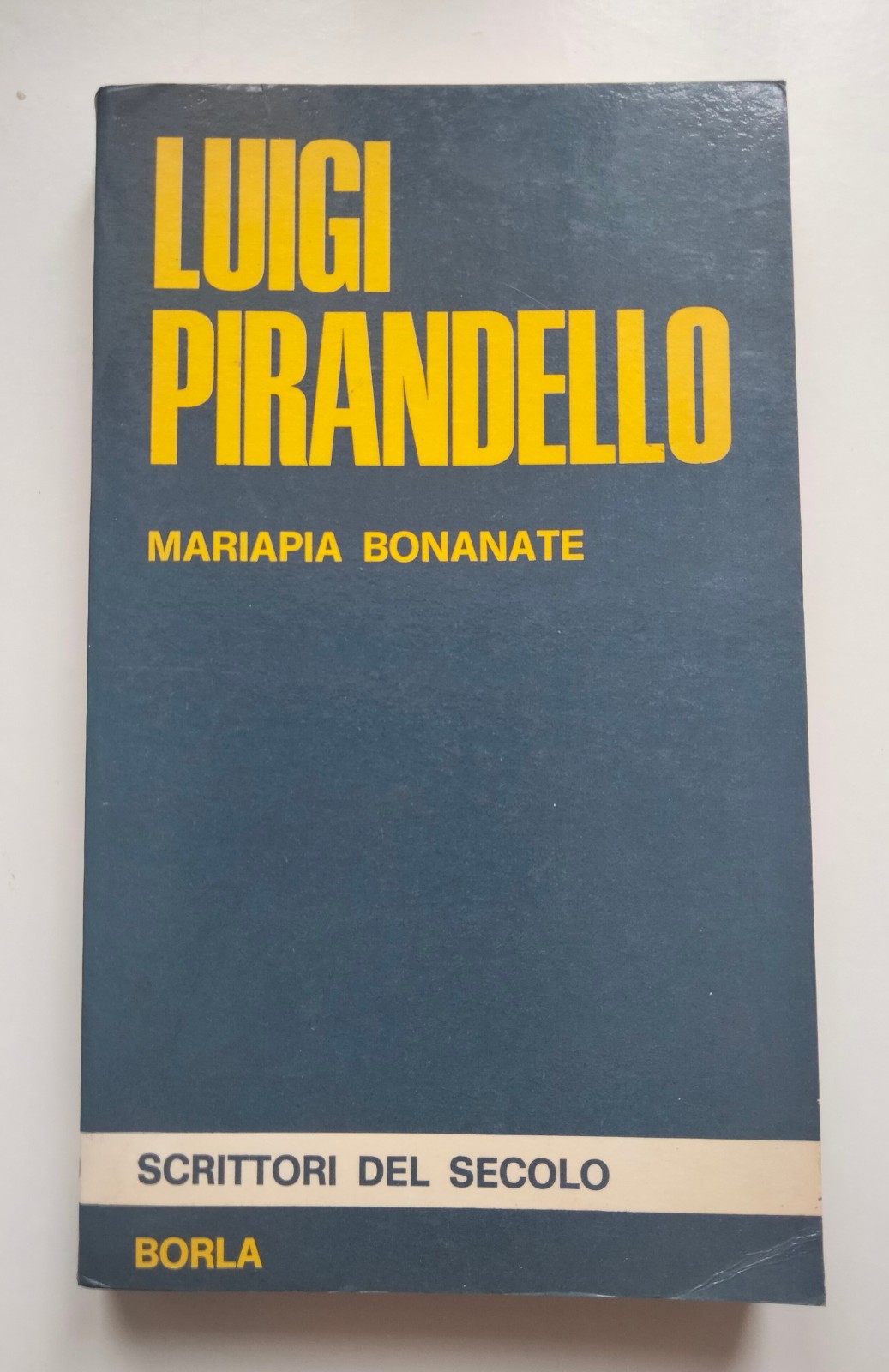 Luigi Pirandello, Mariapia Bonanate, Borla, 1972