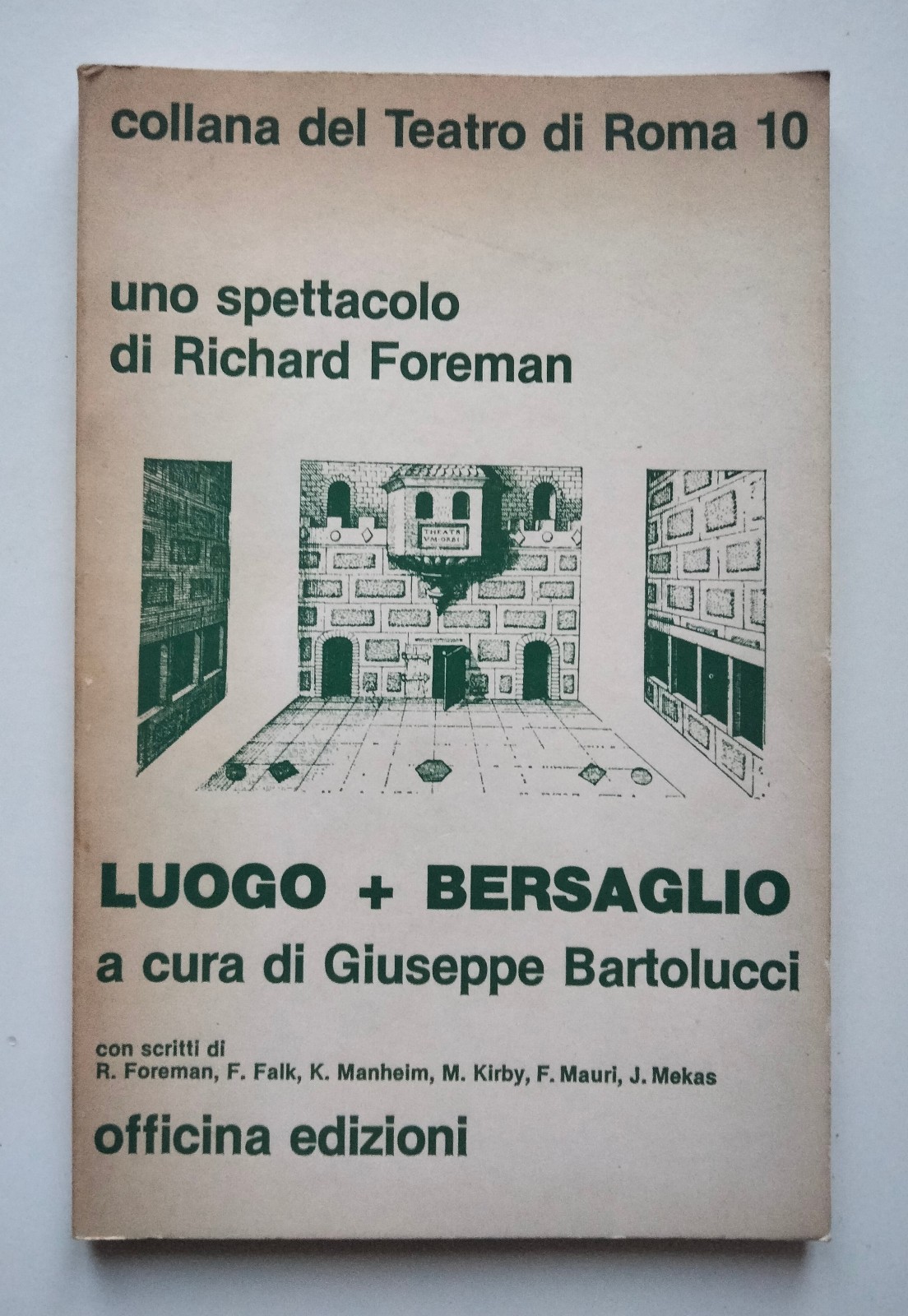Luogo + bersaglio, Giuseppe Bartolucci, Richard Foreman, Officina, 1980