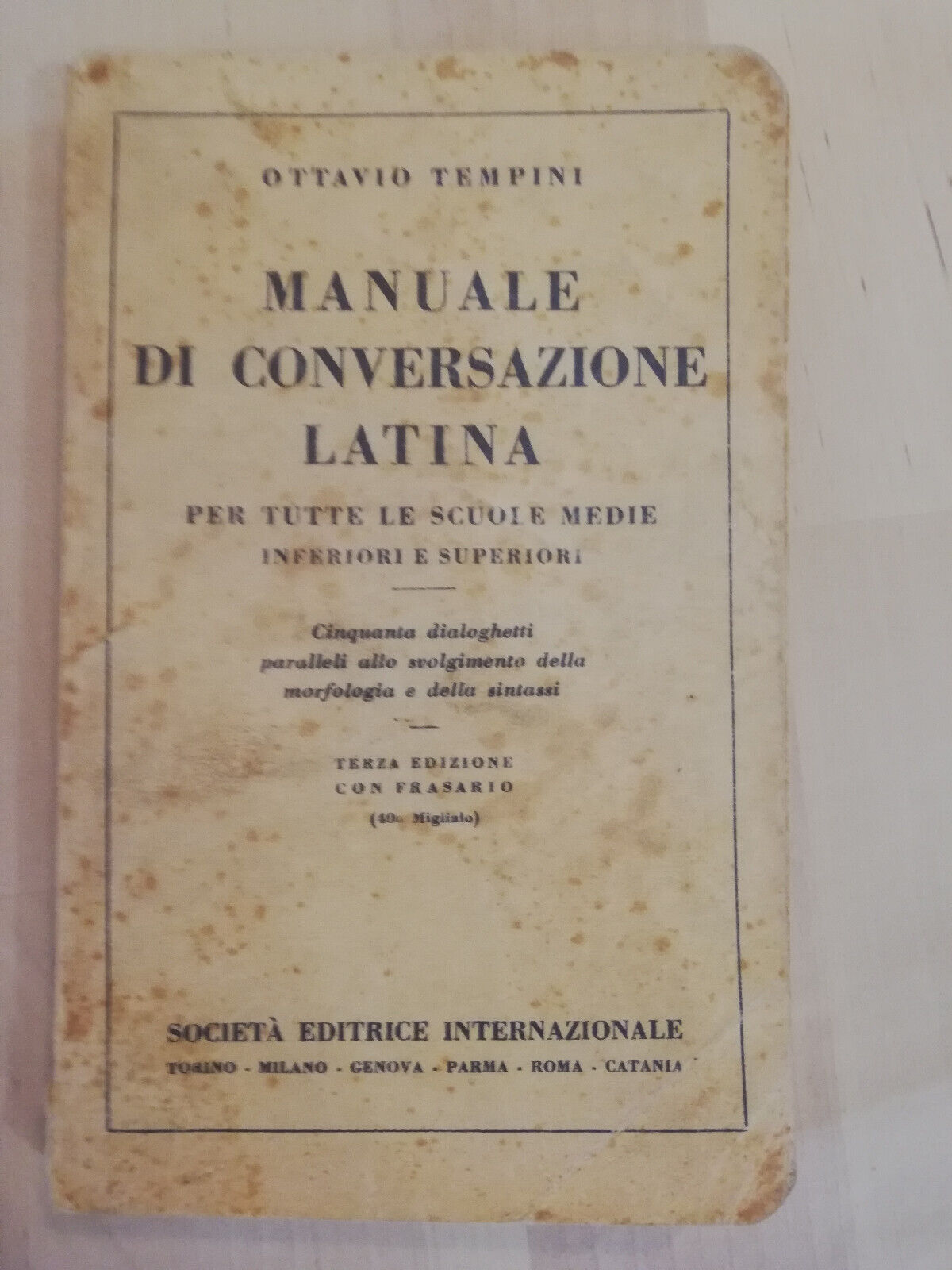 Manuale di conversazione latina, Ottavio Tempini, SEI, 1937