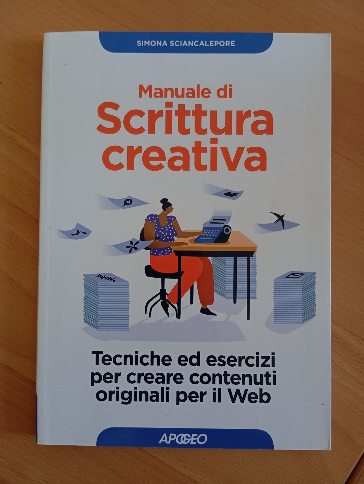 Manuale di scrittura creativa, Simona Sciancalepore, Apogeo, 2019