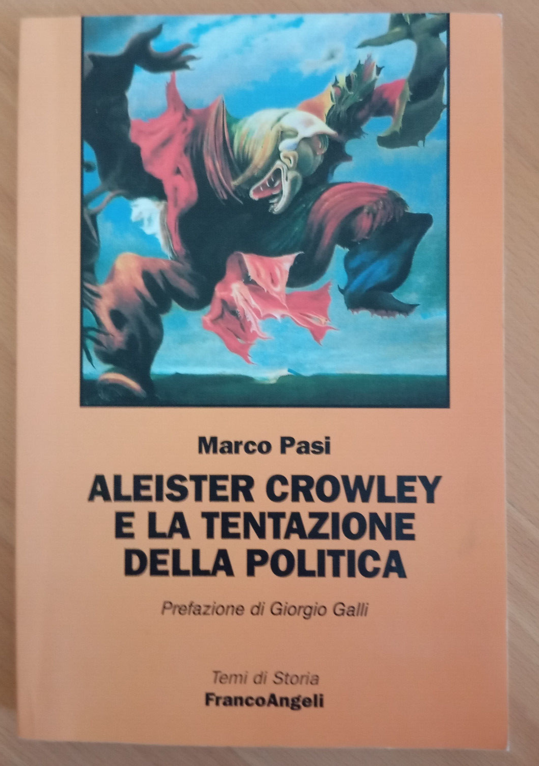 Marco Pasi, Aleister Crowley e la tentazione della politica 1999, …