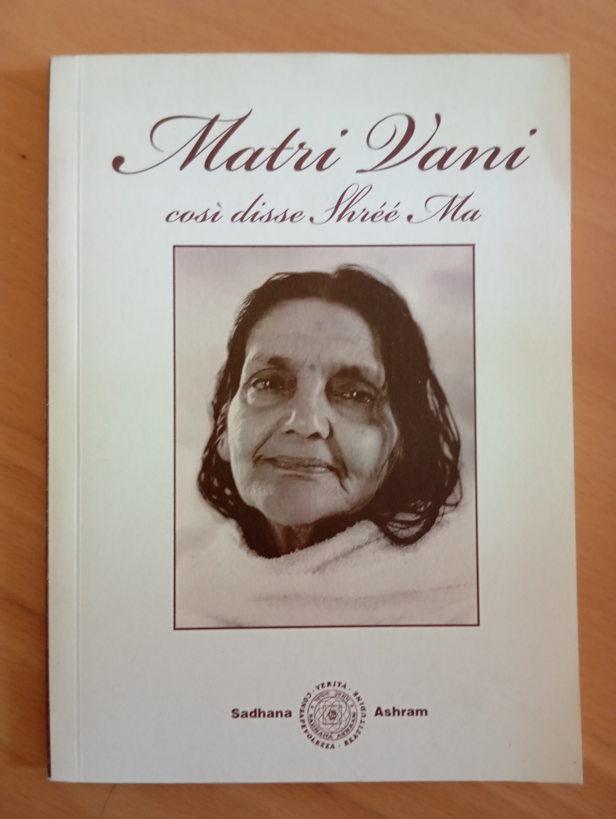 Matri Vani, Così disse Sri Ma, 2010, tiratura limitata
