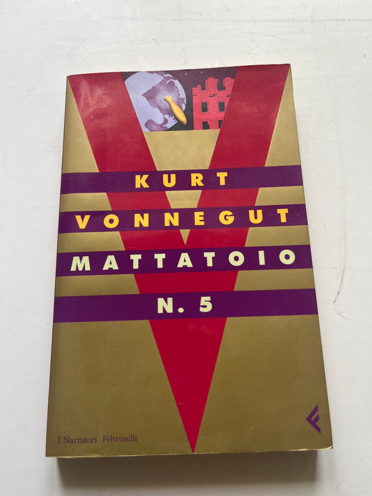 Mattatoio n. 5 Kurt Vonnegut, Feltrinelli, 2004