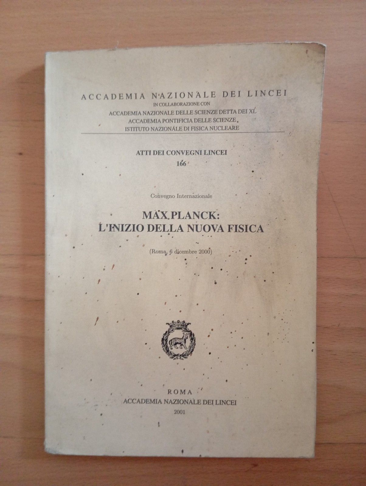 Max Planck: l'inizio della nuova fisica, Accademia dei Lincei, 2001