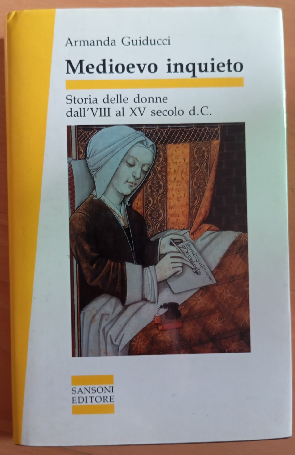 Medioevo inquieto, Armanda Guiducci, Sansoni, 1990