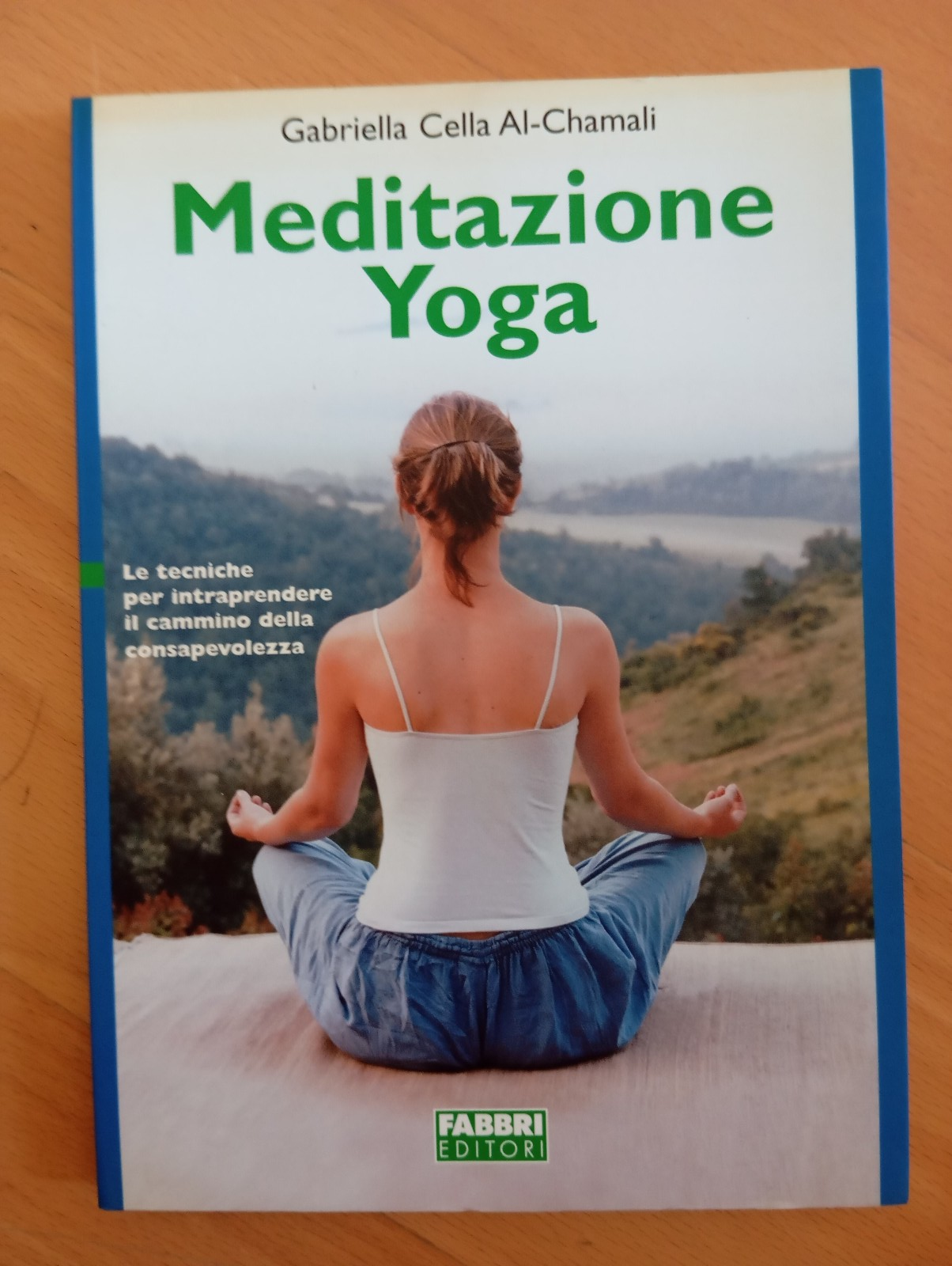 Meditazione yoga, Gabriella Cella Al-Chamali, Fabbri Editori, 2005