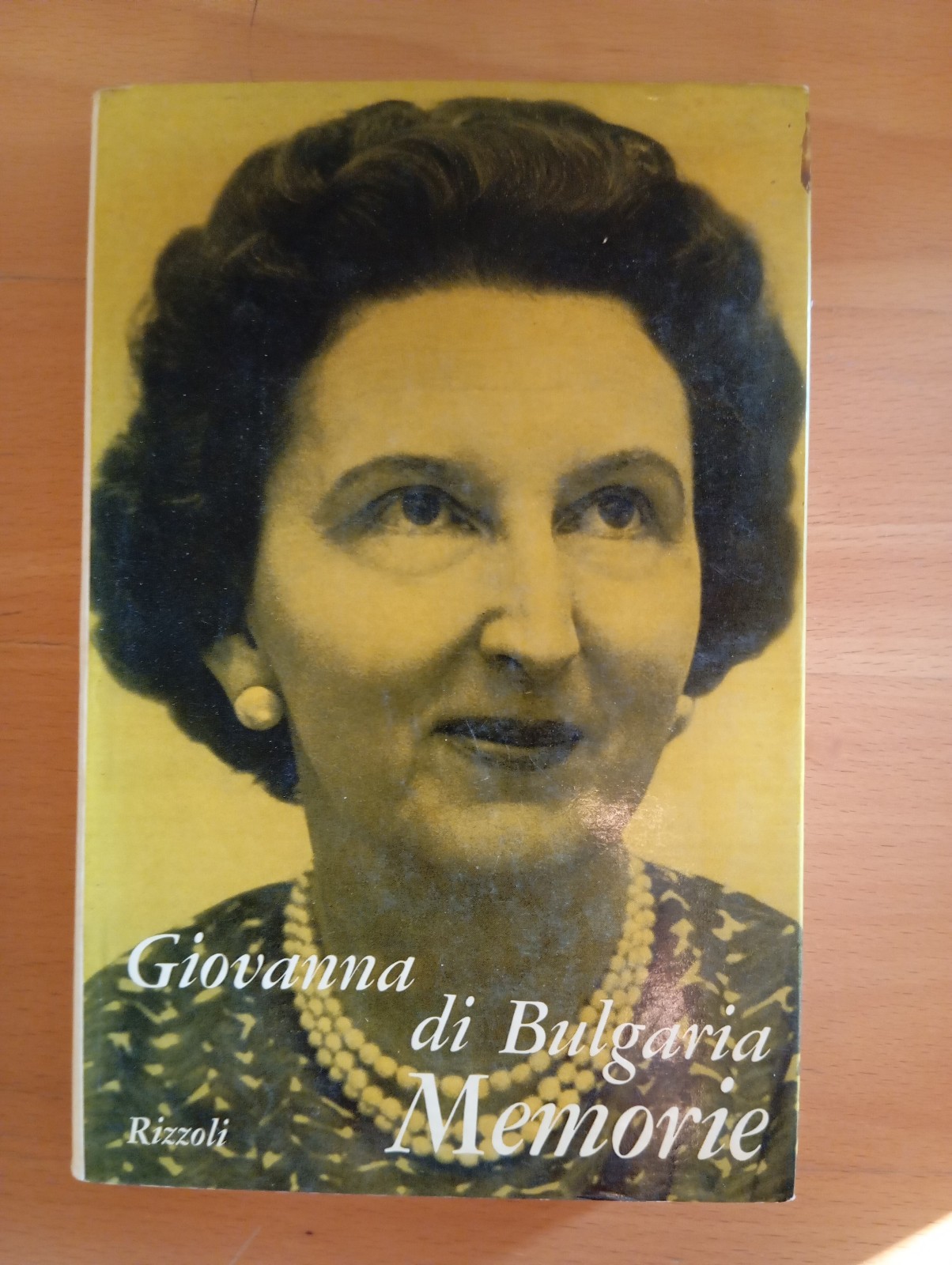 Memorie, Giovanna di Bulgaria, Rizzoli, 1964, Prima edizione