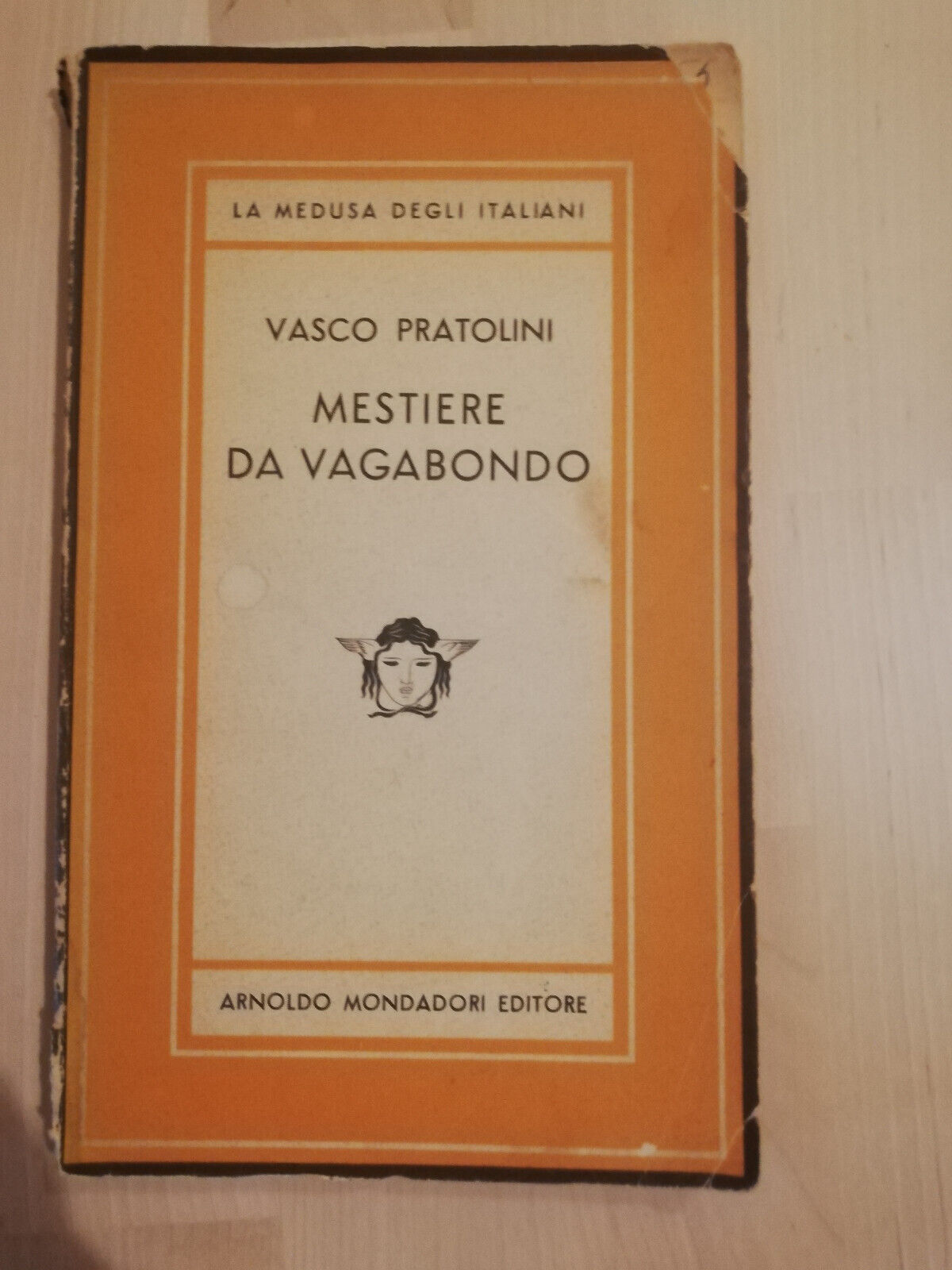 Mestiere da vagabondo, Vasco Pratolini, 1947, Mondadori Medusa