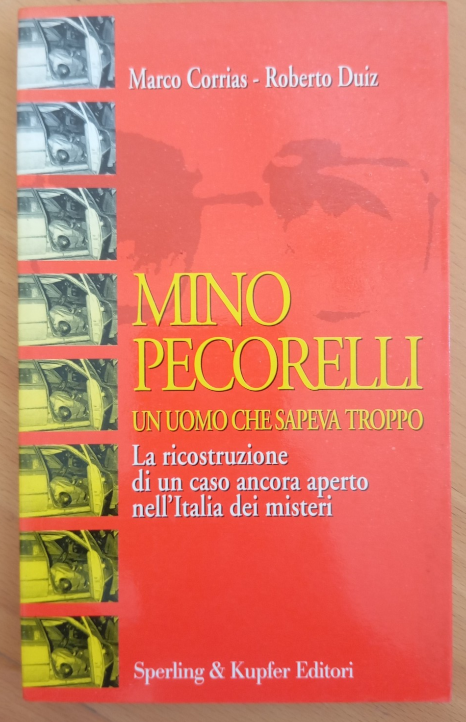 Mino Pecorelli, un uomo che sapeva troppo, Marco Corrias - …