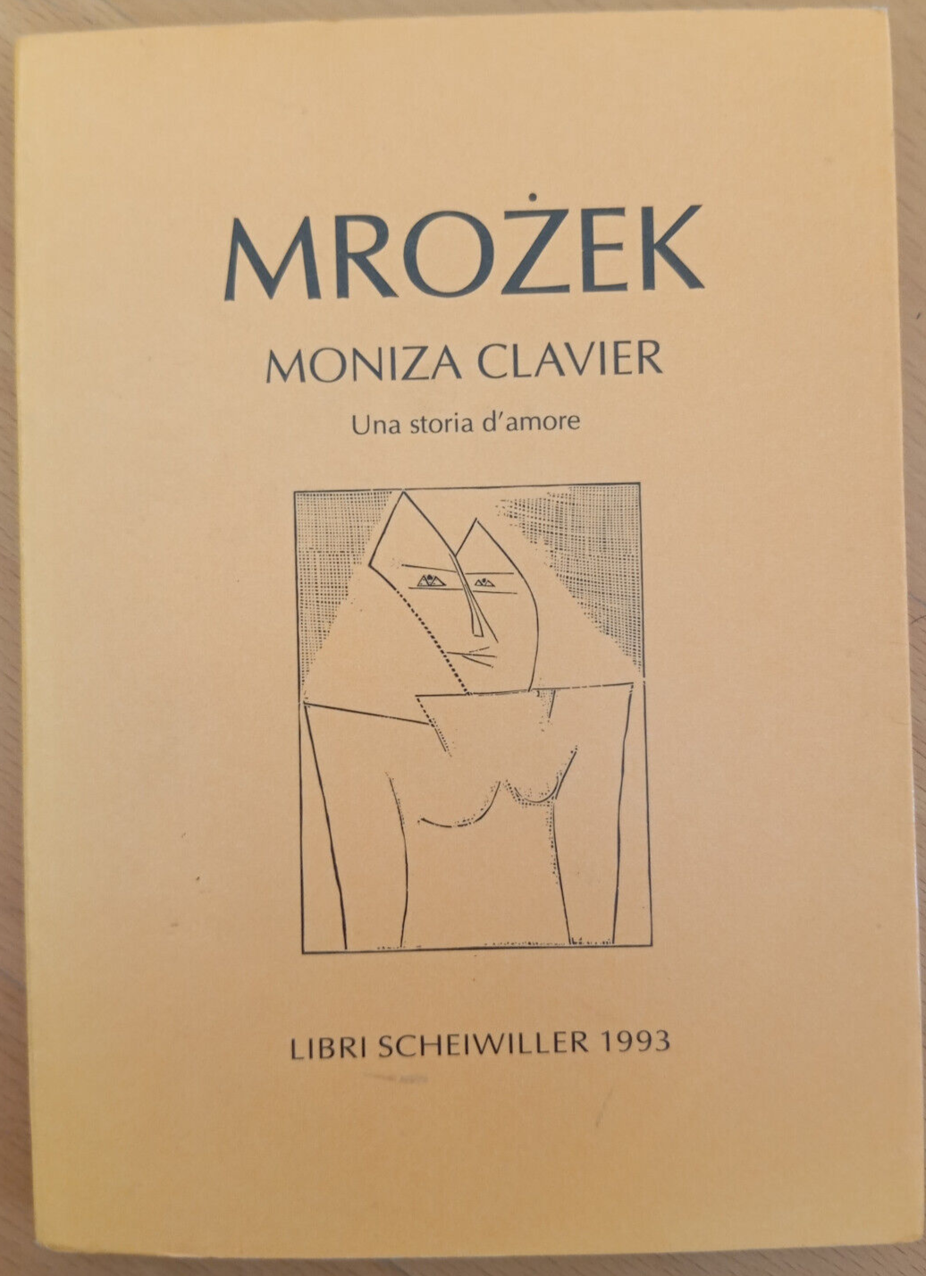 Moniza clavier, Slawomir Mrozek, Scheiwiller, 1993, fuori catalogo