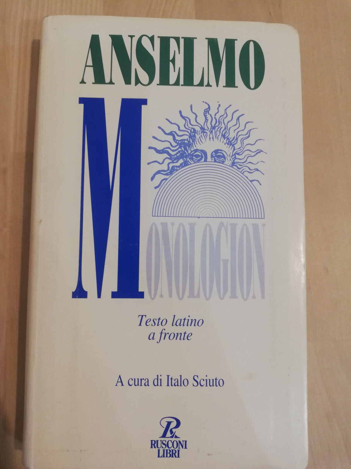 Monologion, Anselmo d'Aosta, Testo latino a fronte, Rusconi, 1995