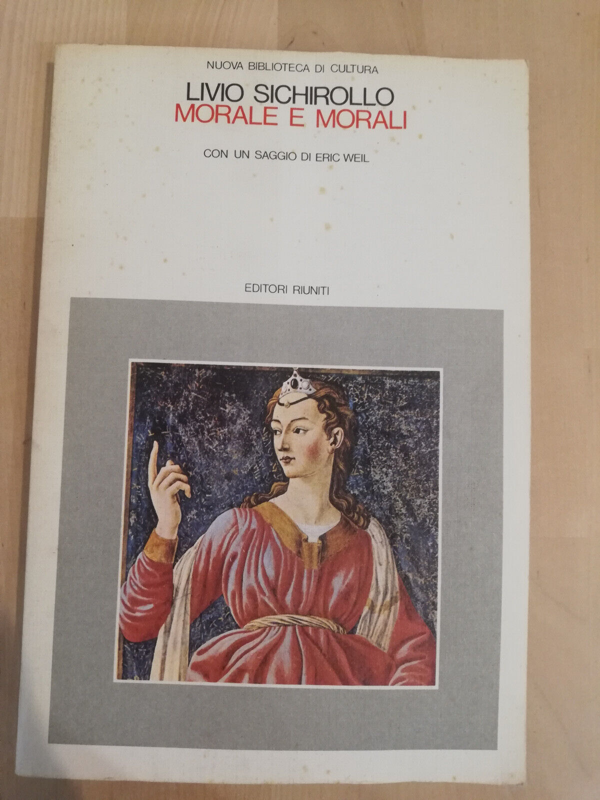 Morale e morali, Livio Sichirollo, Editori Riuniti, 1986