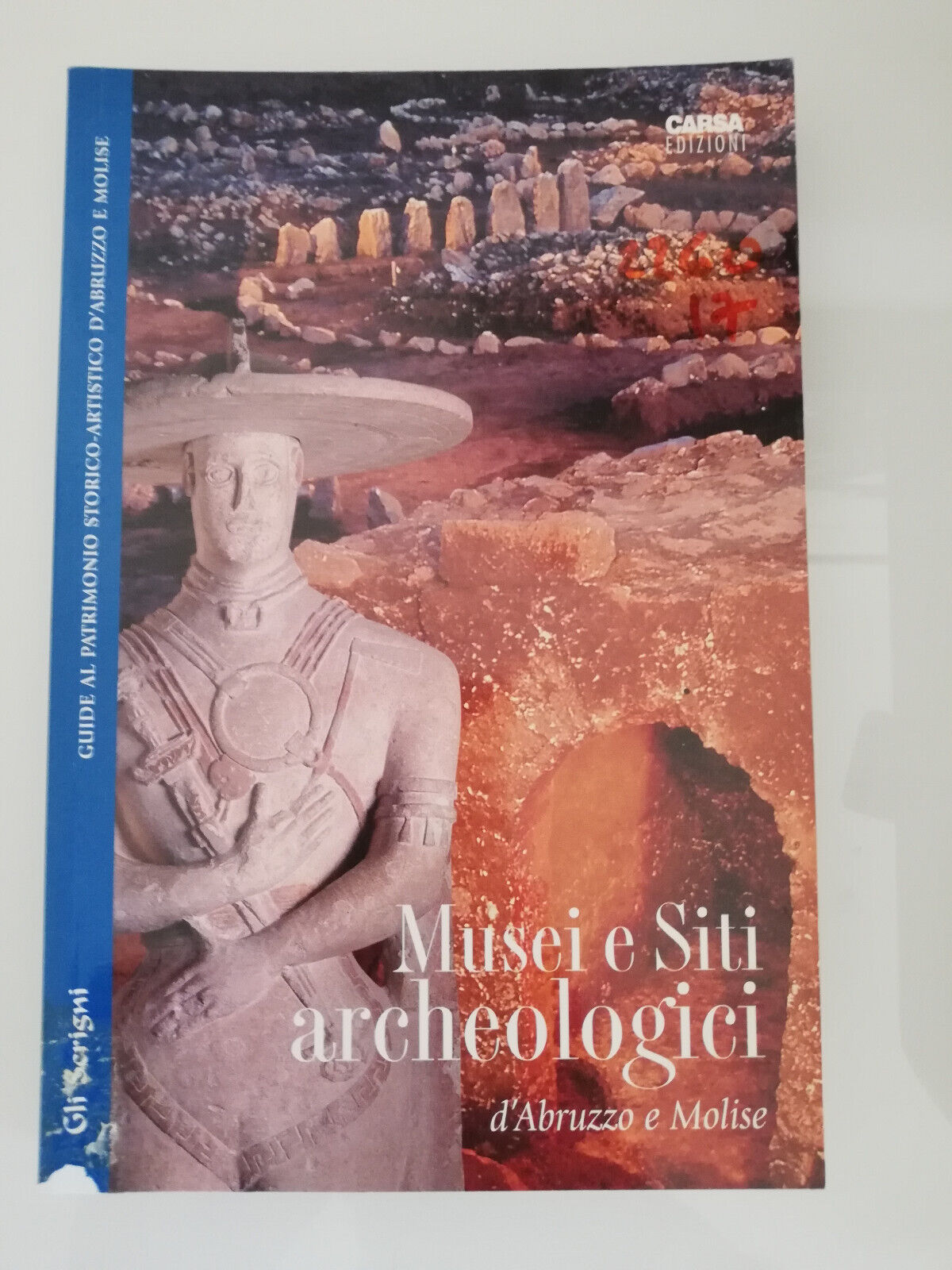 Musei e siti archeologici di Abruzzo e Molise, 2007, Carsa …