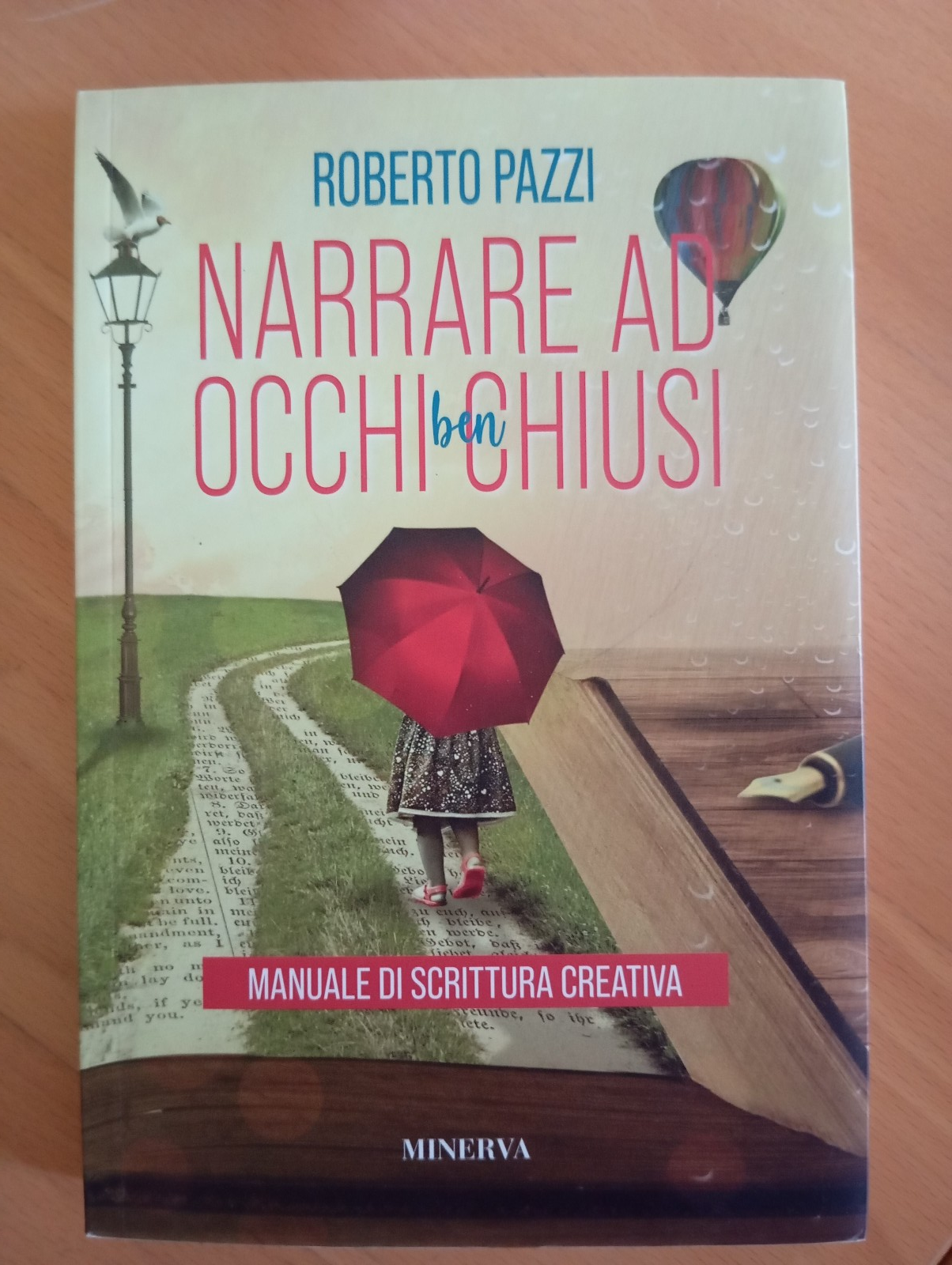 Narrare ad occhi ben chiusi, Roberto Pazzi, Minerva, 2022