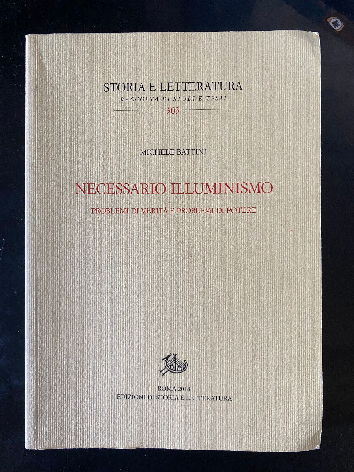 Necessario illuminismo, Michele Battini, Edizioni di storia e letteratura, 2018