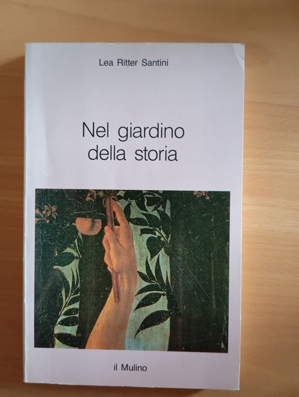 Nel giardino della storia, Lea Ritter Santini, Il Mulino, 1988